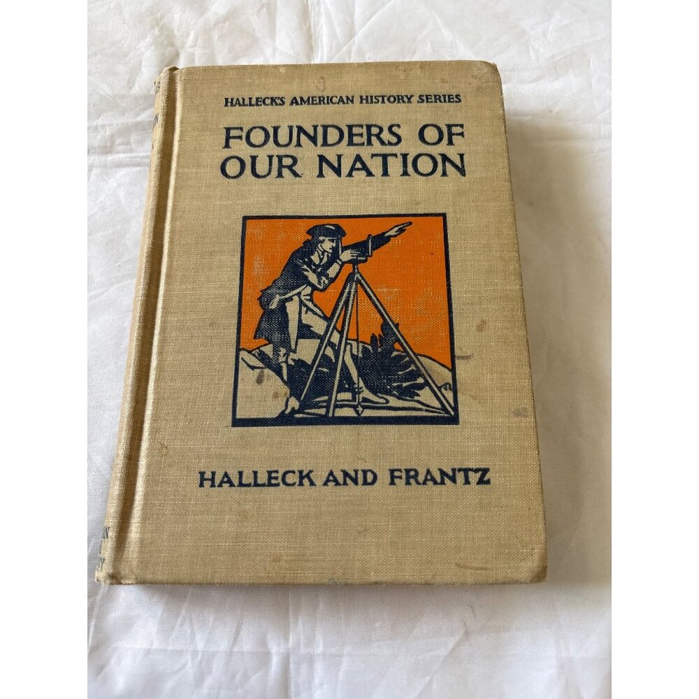 Hallecks American History Series Founders Of Our Nation Hardcover 1909 By Hallec